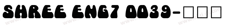 SHREE ENG7 0039字体转换